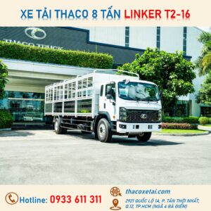 XE TẢI THACO 8 TẤN - LINKER T2-16 - THÙNG 8M8 - 9M9